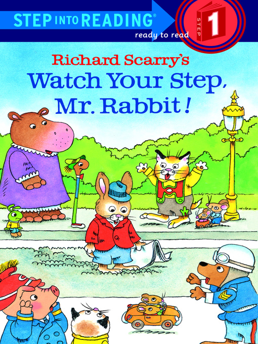 Title details for Richard Scarry's Watch Your Step, Mr. Rabbit! by Richard Scarry - Available